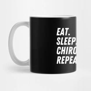 Eat Sleep Chiropractic Repeat Mug